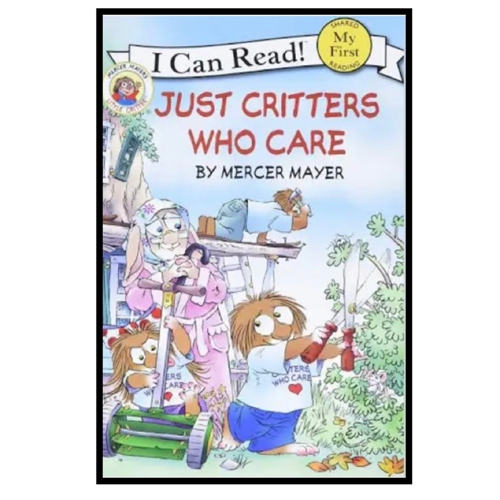 BUNDLE & SAVE🎉 Little Critter Just Critters Who Care Reader by Mercer Mayer
